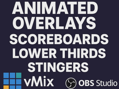 Animated Scoarboards, LowerThirds, OverLays, Stingers