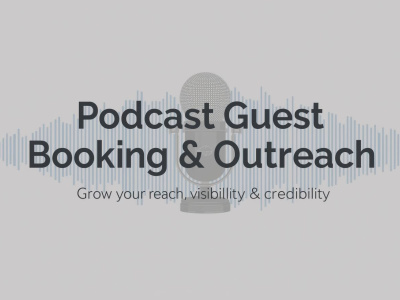Podcast Guest Booking & Outreach + Article Placements Specialist