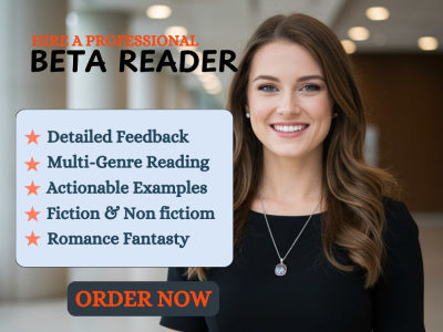 A detailed beta reading, critique and provide a feedback on your writing