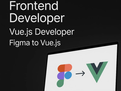 Front end Developer | Vue js developer | Figma to Vue.js | Javascript CSS