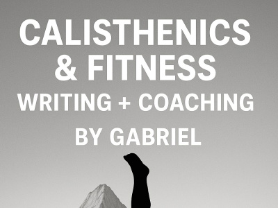 Calisthenics training and fitness writing