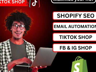 A Shopify marketing setup, tiktok shop, email automation to boost sales