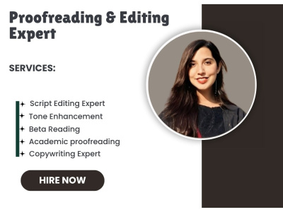Proofreading & Editing Expert, Scriptwriting Expert, Academic Proofreading