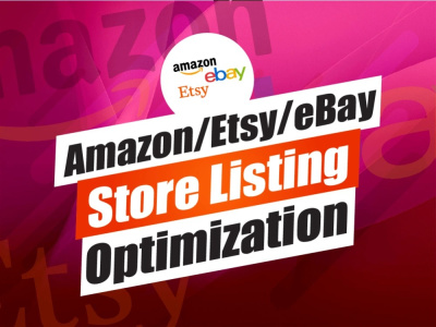 Amazon, Etsy & eBay Store Setup | Product Listing & Management Specialist