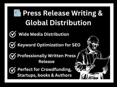Press Release Writing & Distribution for Visibility