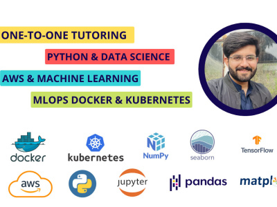 I will tutor Python, Data Science, SQL, ML,DL, Docker, Kubernetes, AWS