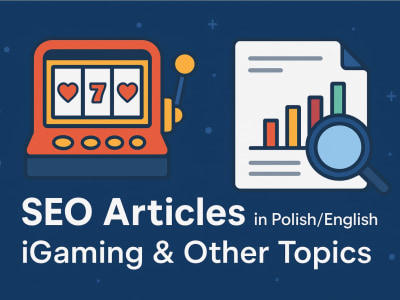 A SEO-optimised article about iGaming/other topic in Polish/English.