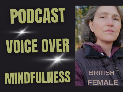 A British Female Voice Over for Podcast, Meditation, YouTube or E-Learning