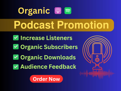 Organic Podcast Promotion On Apple & Spotify For Audience Growth