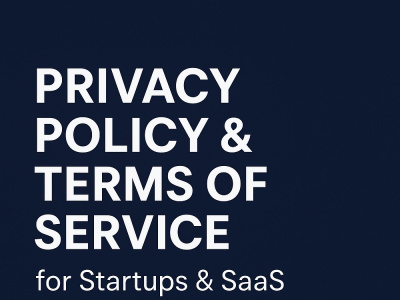 Website Policies, Privacy Policy & Terms of Service for Startups & SaaS