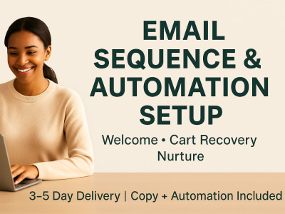 Email Sequence & Automation Setup (Welcome, Cart, or Nurture)