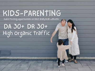 A guest post on Parenting & Family/Kids-Parenting websites