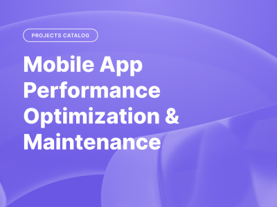 Complete performance optimization and maintenance for your mobile app