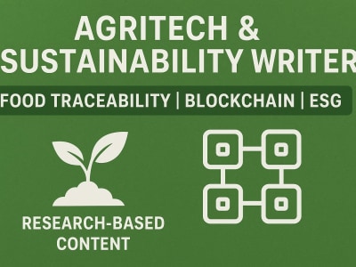 Content writer for blockchain food traceability, agri tech and food safety