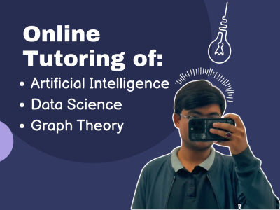 Tutoring in Artificial intelligence, Data Science, Graph Theory