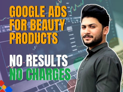 Beauty products ads and increment in sales by 5x with google shopping ads