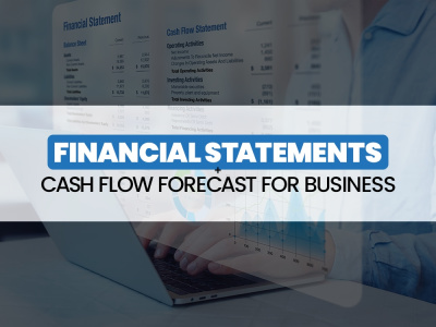 Financial Statements + Cash Flow Forecast for Business