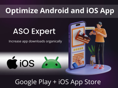 ASO Expert | Optimize Android and iOS App Store | Increase App downloads