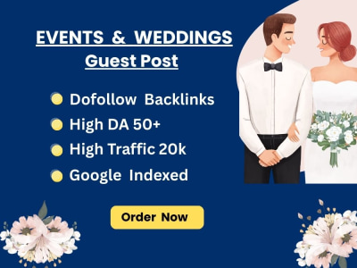 Events & weddings guest posts, premium guest post backlink on Events Blogs