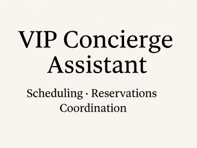 VIP Concierge & Personal Assistant Support