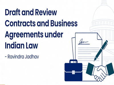 Draft and Review Contracts & Business Agreements under Indian Law
