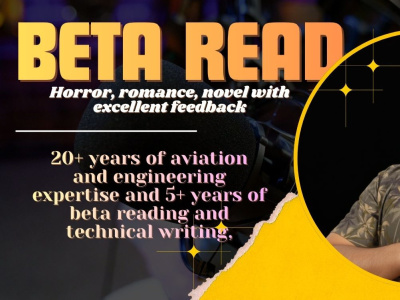 I will beta read your horror, romance, novel with excellent feedback