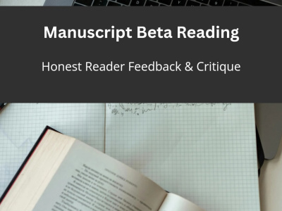 Comprehensive beta reading and detailed manuscript critique