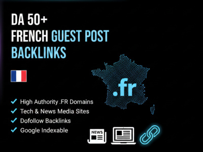 French guest post backlink, high da guest post on french blog