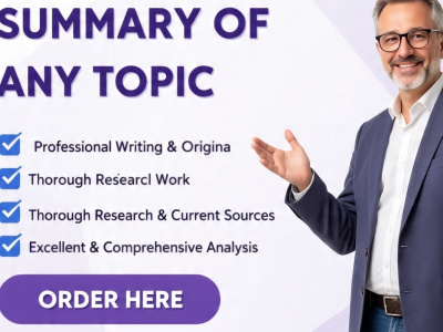 Summary, Research, Editing, Proofreading or Rewriting of any document