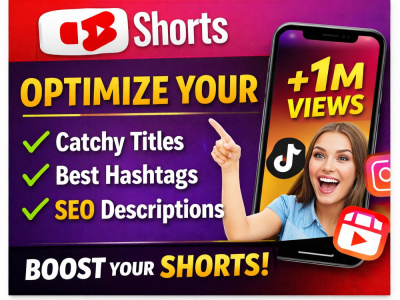 I will optimize your YouTube Shorts titles, descriptions & hashtags