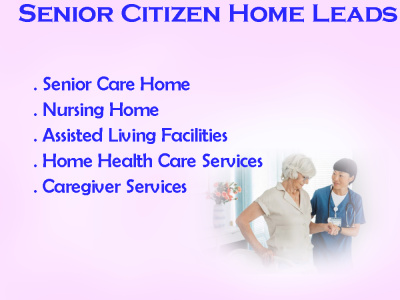 Assisted Living Facilities, Senior Care Homes, Elderly Care Homes Lead