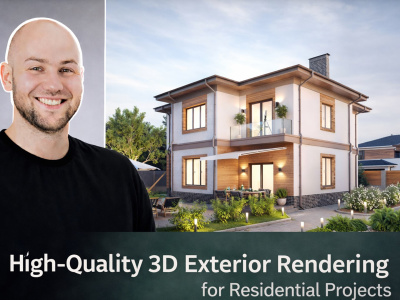 Photorealistic 3D Exterior Rendering for Residential Architecture