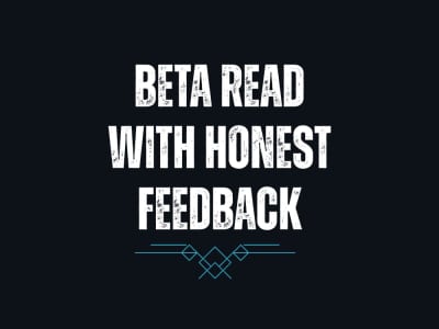 Beta Reading & Honest Reader Feedback for Fiction & Nonfiction