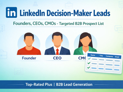 Build a LinkedIn prospect list of decision-makers (Founders, CEOs, CMOs)