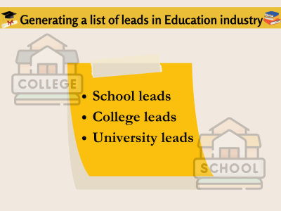 School, College, University, Course Providers and Education niche Leads.