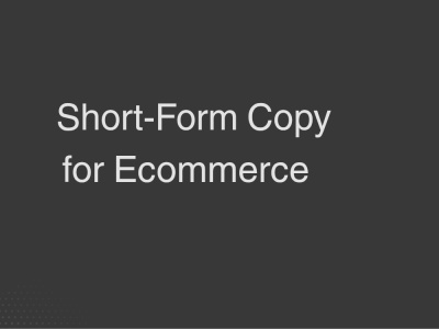 Product Descriptions & Short-Form Copy for Ecommerce