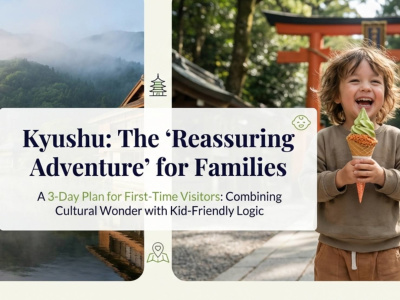 Family-Friendly Japan Travel Planning - Fukuoka Nagasaki Kumamoto Oita Saga
