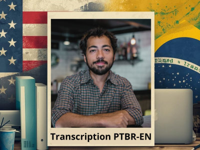 Portuguese transcription (EN-PTBR) - fast delivery and with good quality