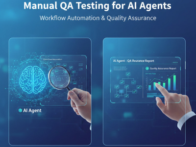 Manual QA Testing for AI Agents | Workflow Automation & Quality Assurance