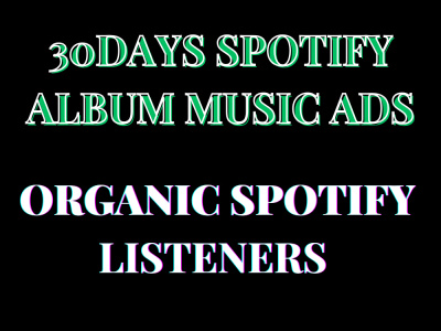 Real USA, UK listeners download spotify ads, music promotion, spotify album