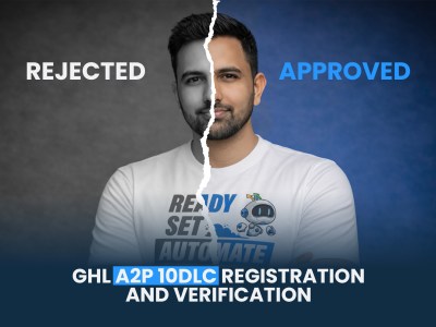 GHL A2P 10DLC SMS Registration, Verification & Compliance Specialist