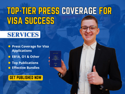 Custom Media Outreach & PR Strategy for EB1, O1 & Immigration Profiles