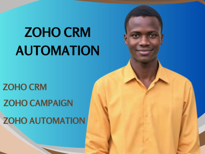 Setup and customize zoho crm zoho automations zoho campaigns zoho form ...