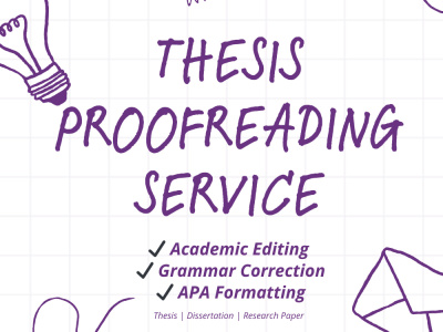 I will proofread and edit your thesis, dissertation, or research paper