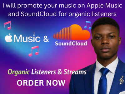 Promote your music on Apple Music and SoundCloud for organic listeners