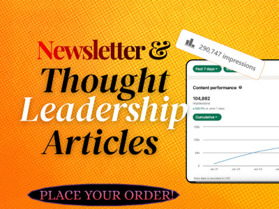 A LinkedIn Newsletter and Thought Leadership Article Writing Service
