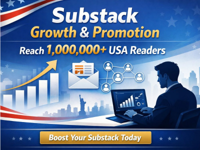 Substack Growth, Substack Promotion,  to 1000000 USA Readers and Audience