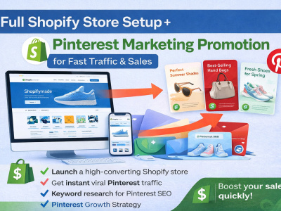 Shopify Store Setup + Pinterest Marketing Promotion for Fast Traffic Sales