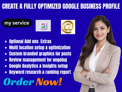 Create fully optimized google business profile