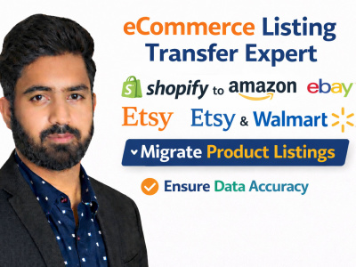 ECommerce Listing Transfer Expert | Shopify to Amazon, eBay, Etsy & Walmart